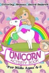 Book cover for Unicorn Activity Book for Kids Ages 4-8