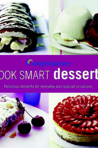 Cover of Weight Watchers Cook Smart Desserts