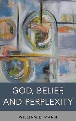 Book cover for God, Belief, and Perplexity