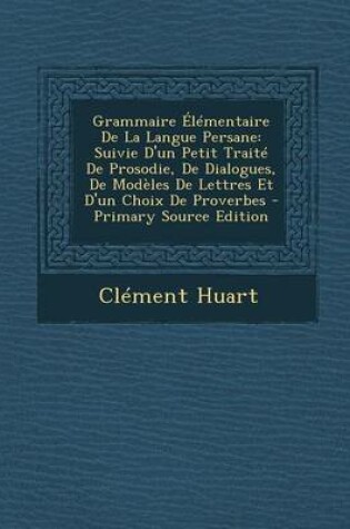 Cover of Grammaire Elementaire de La Langue Persane