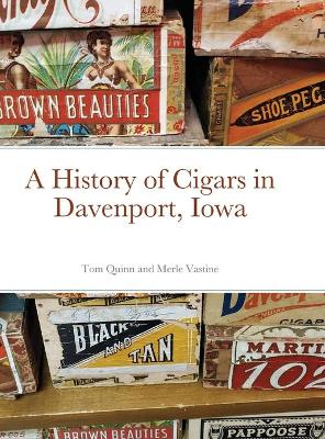 Book cover for A History of Cigars - Davenport, Iowa