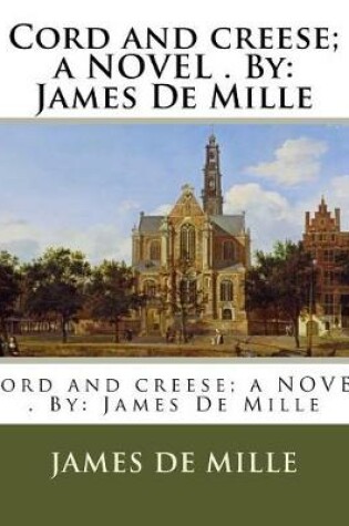 Cover of Cord and creese; a NOVEL . By