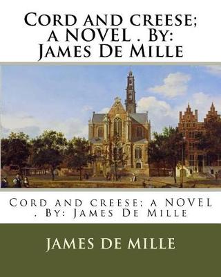 Book cover for Cord and creese; a NOVEL . By