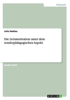 Book cover for Die Lernmotivation unter dem sonderpadagogischen Aspekt