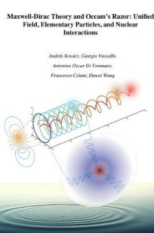 Cover of Maxwell-Dirac Theory and Occam's Razor