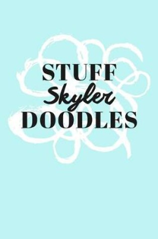 Cover of Stuff Skyler Doodles