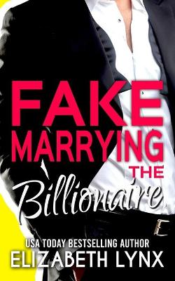 Book cover for Fake Marrying the Billionaire