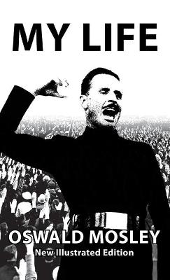 Book cover for My Life - Oswald Mosley