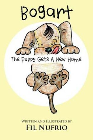 Cover of Bogart the Puppy Gets a New Home