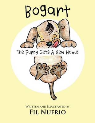Book cover for Bogart the Puppy Gets a New Home