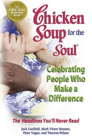 Cover of Chicken Soup for the Soul Celebrating People Who Make a Difference