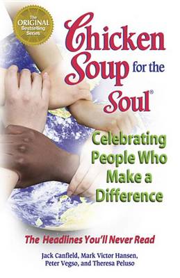 Cover of Chicken Soup for the Soul Celebrating People Who Make a Difference