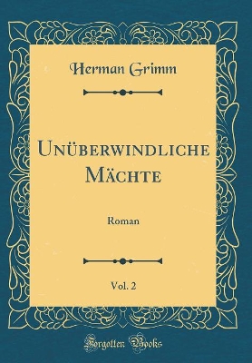 Book cover for Unuberwindliche Machte, Vol. 2