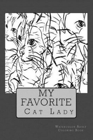Cover of My Favorite Cat Lady Watercolor