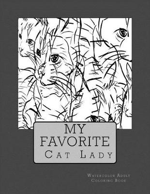 Book cover for My Favorite Cat Lady Watercolor