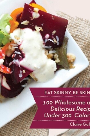 Cover of Eat Skinny, Be Skinny