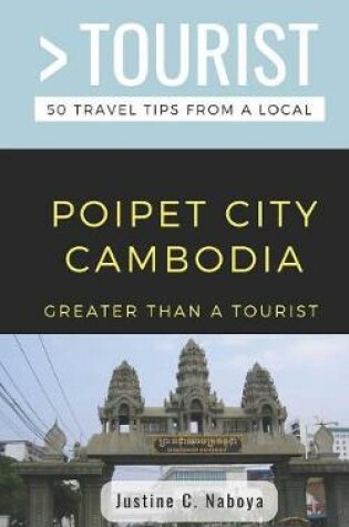 Cover of Greater Than a Tourist- Poipet City Cambodia