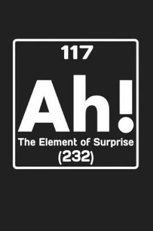 Cover of 117 Ah The Element Of Surprise 232