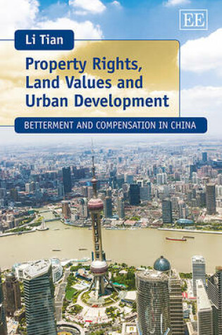 Cover of Property Rights, Land Values and Urban Development