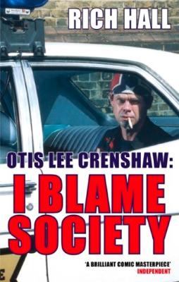 Book cover for Otis Lee Crenshaw: I Blame Society