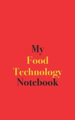 Book cover for My Food Technology Notebook