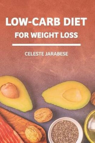 Cover of Low-Carb Diet For Weight Loss