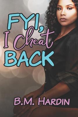 Book cover for FYI, I Cheat Back!