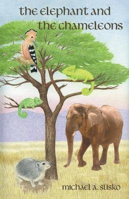 Book cover for The Elephant and the Chameleons