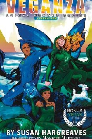 Cover of Veganza Animal Heroes Series - Liberation