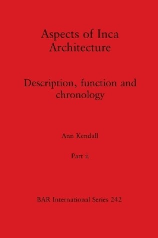 Cover of Aspects of Inca Architecture, Part ii