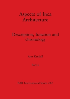 Cover of Aspects of Inca Architecture, Part ii