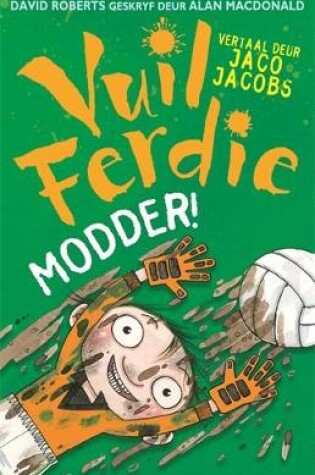 Cover of Vuil Ferdie Modder!