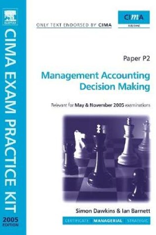 Cover of CIMA Exam Practice Kit: Decision Management