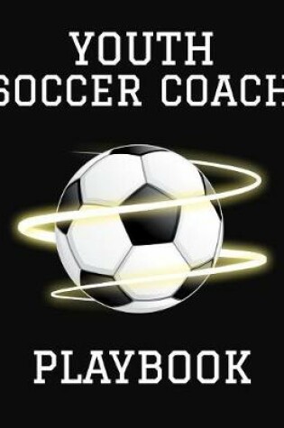 Cover of Youth Soccer Coach Playbook