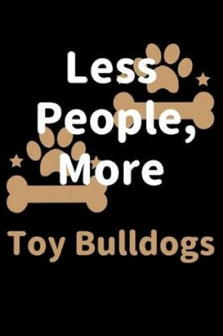 Cover of Less People, More Toy Bulldogs