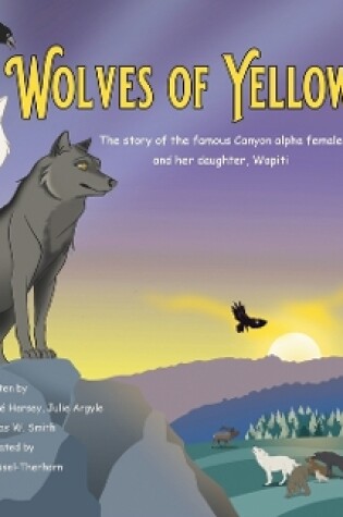 Cover of White Wolves of Yellowstone - HB Environmental Heroes