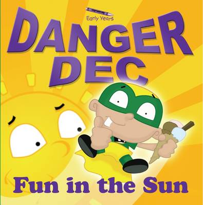 Book cover for Danger Dec Fun in the Sun