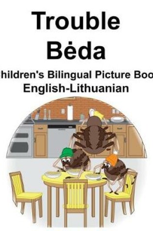 Cover of English-Lithuanian Trouble/Beda Children's Bilingual Picture Book