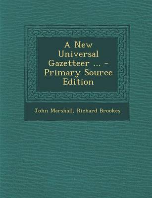 Book cover for A New Universal Gazetteer ... - Primary Source Edition