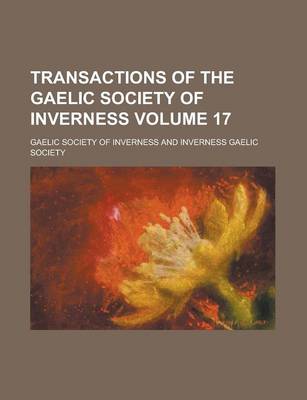 Book cover for Transactions of the Gaelic Society of Inverness Volume 17