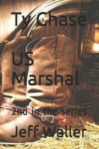 Cover of Ty Chase, US Marshal