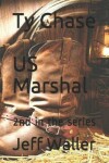 Book cover for Ty Chase, US Marshal