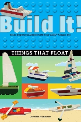 Cover of Build It! Things That Float