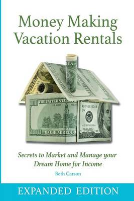 Book cover for Money Making Vacation Rentals- Expanded