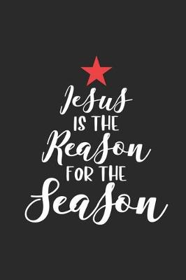 Book cover for Jesus Is The Reason For The Season