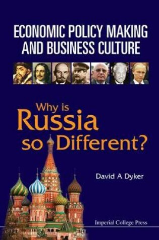 Cover of Economic Policy Making And Business Culture: Why Is Russia So Different?