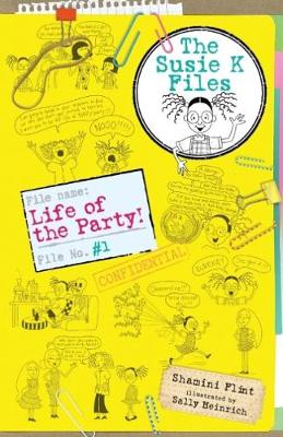 Book cover for Life of the Party! The Susie K Files 1