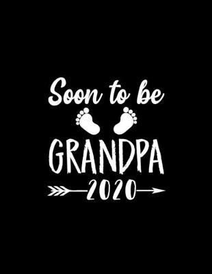 Book cover for Soon To Be Grandpa 2020