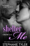 Book cover for Shelter Me