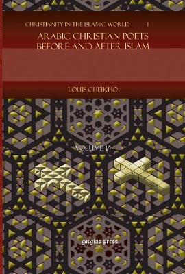 Book cover for Arabic Christian Poets Before and After Islam (Vol 1)